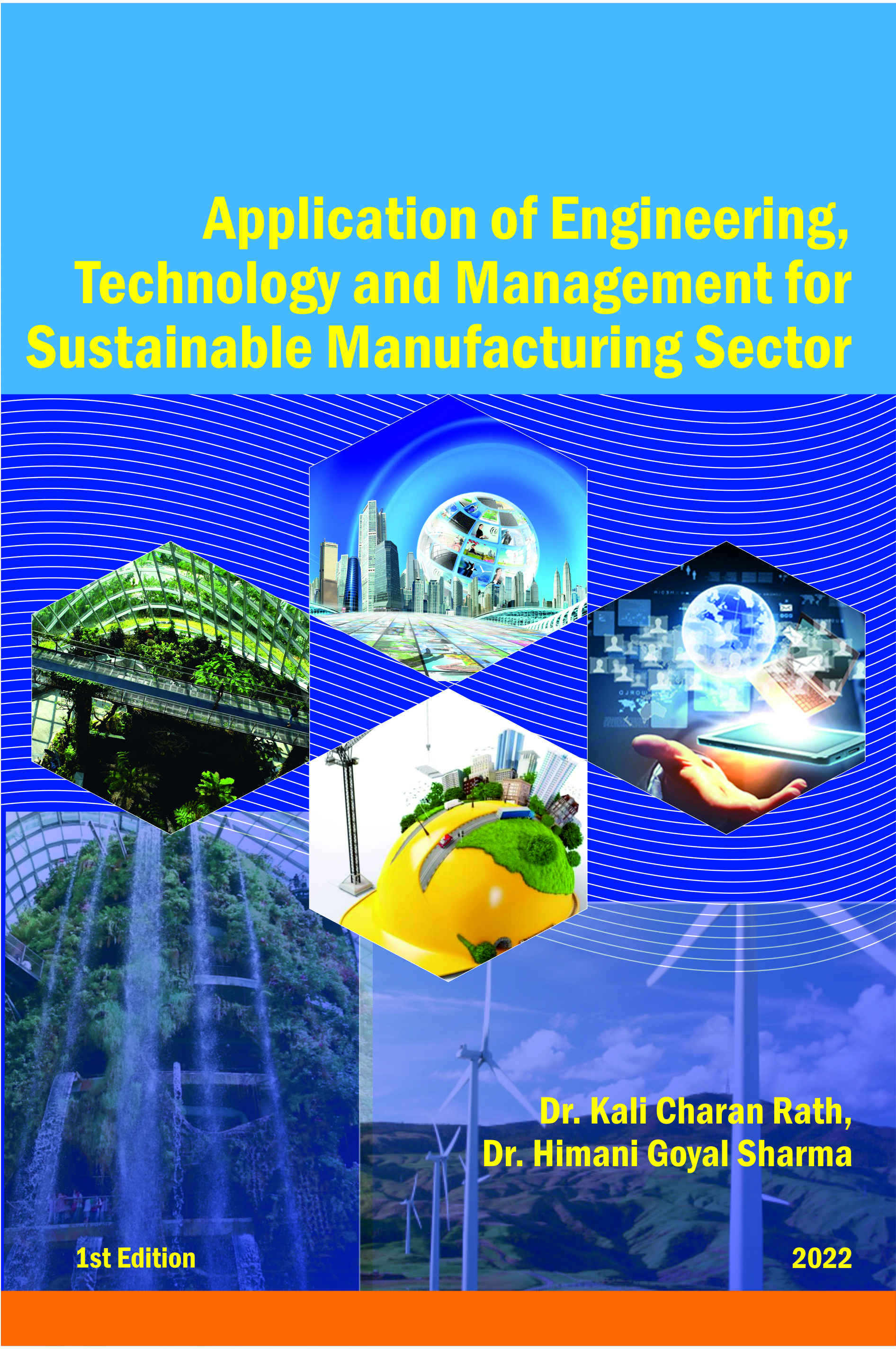 Application of Engineering, Technology, Management for  Sustainable Manufacturing Sector